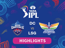 DC vs LSG Highlights
