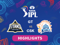 GT vs CSK Highlights