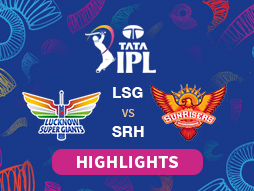 LSG vs SRH Highlights