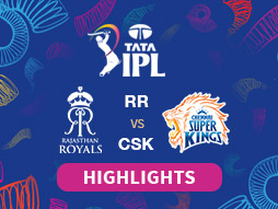 RR vs CSK Highlights